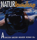 Naturkunskap A; Janne Karlsson, Karl Göran Karlsson, Bengt-Olov Molander, Per-Olof Wickman; 2000