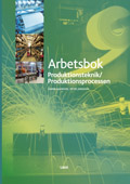 Produktionsprocessen Arbetsbok; Dario Aganovic, Peter Johnsson; 2003