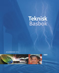 Teknisk basbok; Alf Alfredsson, Anders Bjärbo, Göran Hjort, Bo-Erling Lindén, Rune Norberg, Yngve Nyberg; 2003
