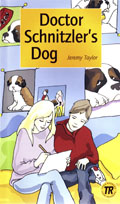 Teen Readers Doctor Schnitzler's Dog nivå 1 - Nivå 1 - 400 ord; Jeremy Taylor; 2011