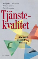 Tjänstekvalitet; Bengt Ove Gustavsson, Håkan Kullvén, Patrik Larsson; 1997