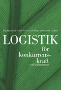 Logistik för konkurrenskraft - ett ledaransvar; Göran Persson, Helge Virum, Johan Hellgren; 1998