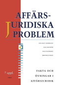 Affärsjuridiska problem Fakta & Övningar; Jan-Olof Andersson, Cege Ekström, Olle Palmgren, Krister Sundin; 1999