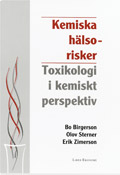 Kemiska hälsorisker; Bo Birgerson, Olov Sterner, Erik Zimerson; 1999