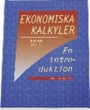 Ekonomiska kalkyler - En introduktion; Birger Ljung; 1999