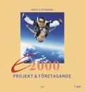 E2000 Projekt och företagande Fakta och Övningar; Jan-Olof Andersson, Anders Pihlsgård; 2000