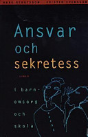 Ansvar och sekretess i barnomsorg och skola; Hans Bengtsson; 1997