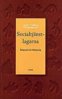 Socialtjänstlagarna: bakgrund och tillämpning; Gunnar Fahlberg; 1997