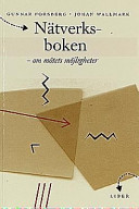 Nätverksboken - om mötets möjligheter; Johan Wallmark, Gunnar Forsberg (red.); 1998