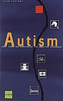 Autism - Från teoretisk förståelse till praktisk pedagogik; Theo Peeters; 1998