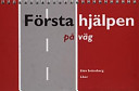 Första hjälpen på väg - Wire-O bunden handbok; Elsie Setterberg; 2000