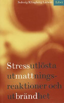 Stressutlösta utmattningsreaktioner; Solveig Klingberg Larson; 2000