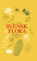 Svensk flora - Fanerogamer och ormbunksväxter; Thorgny Krok, Sigfrid Almquist, Lena Jonsell, Bengt Jonsell; 2001