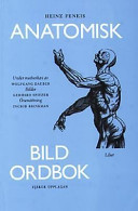 Anatomisk bildordbok; Heinz Feneis, Wolfgang Dauber; 2001