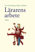 Lärarens arbete; Björn Gislason, Lars Löwenborg; 2003