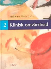Klinisk omvårdnad 2; Almås/Stubberud (red.); 2002