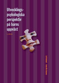 Utvecklingspsykologiska perspektiv på barns uppväxt; Svein Ola Sataøen, Leif Askland; 2003