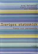 Sveriges statsskick - Fakta och perspektiv; Arne Halvarson, Kjell Lundmark, Ulf Staberg; 2003