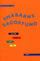 Småbarns sagostund - Kultur, språk och lek; Ann Granberg; 2000