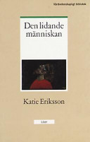 Den lidande människan; Katie Eriksson; 2001