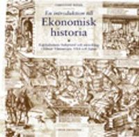 En introduktion till ekonomisk historia; Christine Rider; 1999