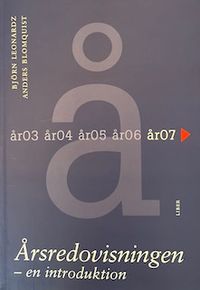 Årsredovisningen - En introduktion; Björn Leonardz, Anders Blomquist; 2001