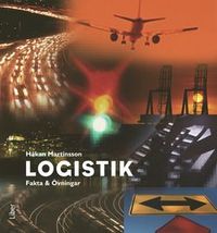 Logistik A/B, Fakta och Övningar; Håkan Martinsson; 2002
