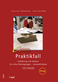 E2000 Praktikfall i bokföring och bokslut - för olika företagstyper - manuellt/dator inkl Faktadel; Jan-Olof Andersson, Cege Ekström; 2002