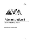 Administration B Lärarhandledning + cd; Mona Johansson, Sonja Westerblad; 2003