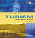 Turism - Natur, kultur och miljö Arbetsbok; Thomas Blom, Fredrik Ernfridsson, Mats Nilsson, Monica Tengling; 2002