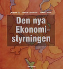 Den nya ekonomistyrningen; Christian Ax, Christer Johansson, Håkan Kullvén; 2002
