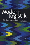Modern logistik - för ökad lönsamhet; Björn Oskarsson, Håkan Aronsson, Bengt Ekdahl; 2003