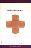 Medicinsk grundkurs; Asta Bengtsson, Elsie Setterberg; 2003