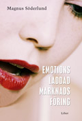 Emotionsladdad marknadsföring; Magnus Söderlund; 2003