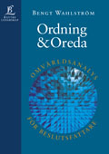 Ordning & Oreda - Omvärldsanalys för beslutsfattare; Bengt Wahlström; 2004