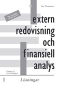 Extern redovisning och finansiell analys, Lösningar; Jan Thomasson; 2004