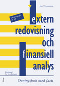 Extern redovisning och finansiell analys, Övn+facit; Jan Thomasson; 2004