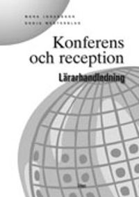 Konferens och reception Lärarhandledning med cd; Mona Johansson, Sonja Westerblad; 2004