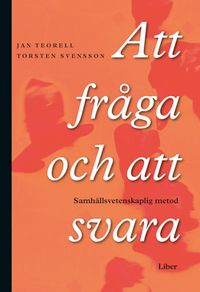 Att fråga och att svara; Torsten Svensson, Jan Teorell; 2007