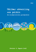 Hållbar utveckling som politik - Om miljöpolitikens grundproblem; Sverker C. Jagers; 2005
