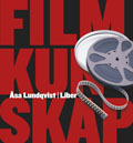 Filmkunskap; Åsa Lundqvist; 2005