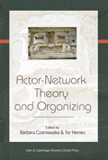 Actor Network Theory and Organizing; Barbara Czarniawska, Tor Hernes; 2005