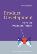 Product Development - Work for Premium Values; Sten Jönsson; 2004