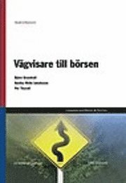 Vägvisare till börsen; Björn Grundvall, Annika Melin Jakobsson, Per Thorell; 2004
