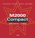 M2000 Compact Fakta; Jan-Olof Andersson, Rolf Jansson, Nils Nilsson, Anders Pihlsgård; 2005