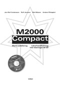 M2000 Compact Lärarhandledning inkl  Lösningar och cd; Jan-Olof Andersson, Rolf Jansson, Nils Nilsson, Anders Pihlsgård; 2006