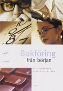 Bokföring från början Faktabok; Rolf Johansson, Claes Ridderström, Caroline Östgren; 2005