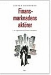 Finansmarknadens aktörer - ett organizational finance perspektiv; Jesper Blomberg; 2005