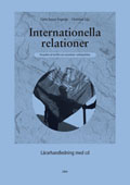 Internationella relationer Lärarhandledning inkl cd; Carin Soussi Engman, Christina Lilja; 2005