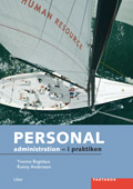 Personaladministration - i praktiken Faktabok; Yvonne Bogislaus, Ronny Andersson; 2007